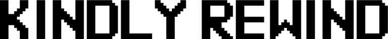Kindly Rewind Font