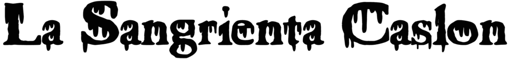 La Sangrienta Caslon Font