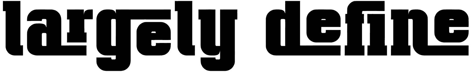 Largely Define Font
