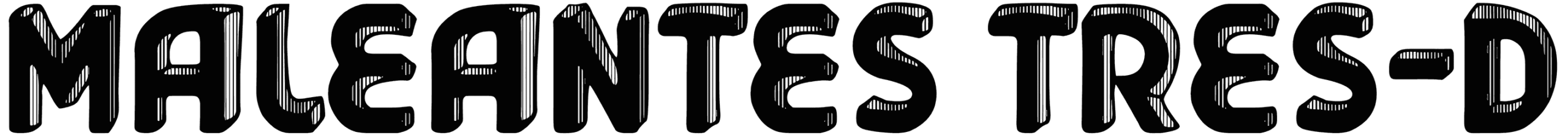 Maleantes Tres D Font