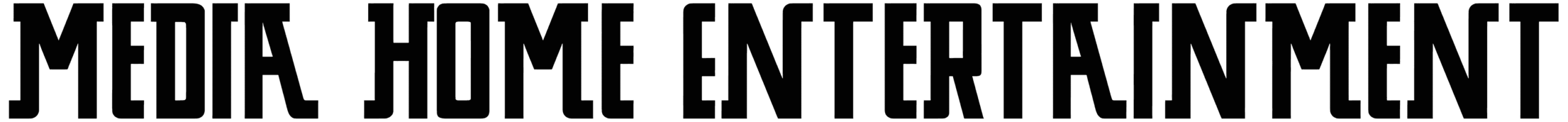Media Home Entertainment Font