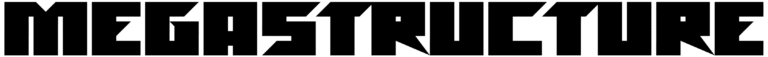 Megastructure Font
