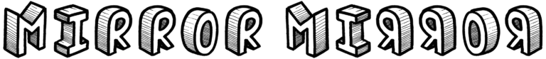 Mirror Mirror Font
