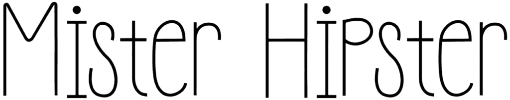 Mister Hipster Font
