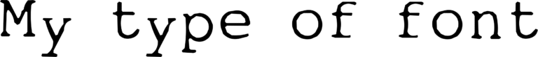 My type of Font