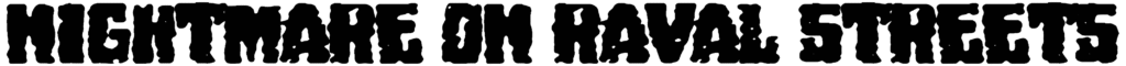 Nightmare On Raval Streets Font