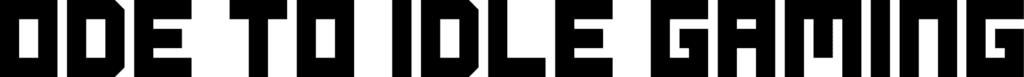 Ode to Idle Gaming Font