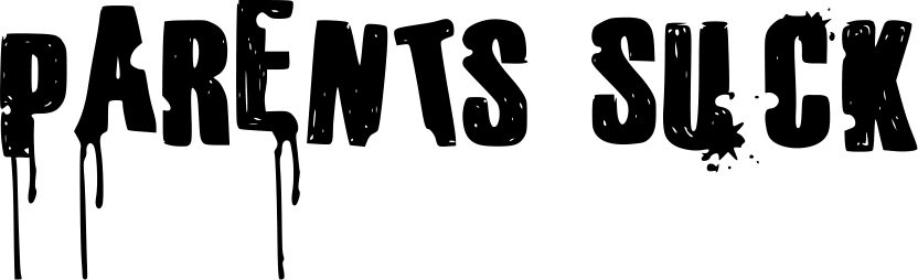 Parents Suck Font