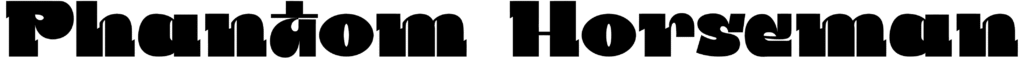 Phantom Horseman Font