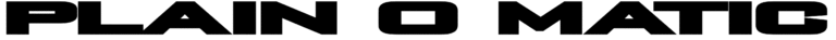 Plain O Matic Font