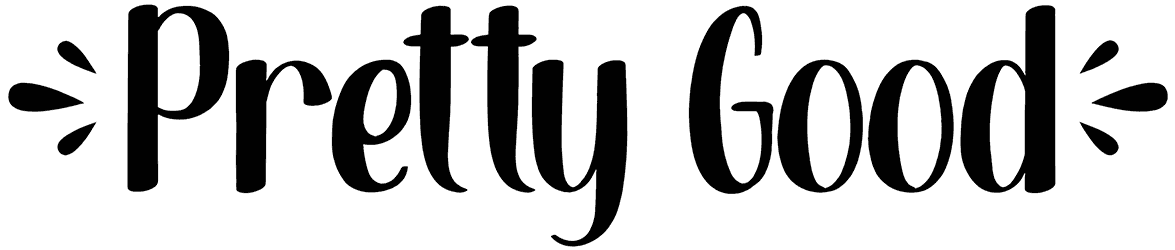 Pretty Good Font