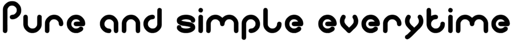Pure and simple everytime Font