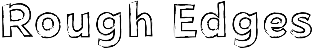 Rough Edges Font