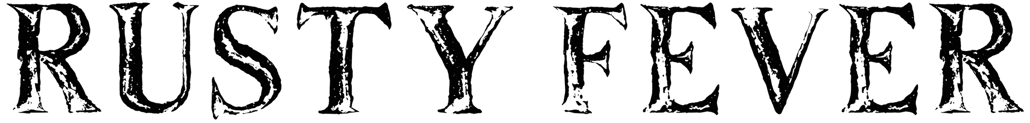Rusty Fever Font