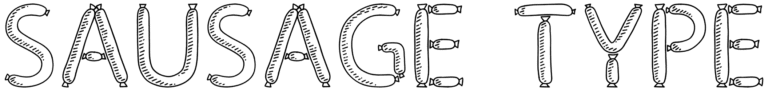 Sausage Type Font