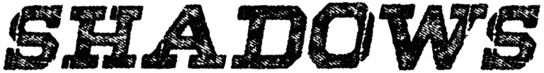 Shadows Font