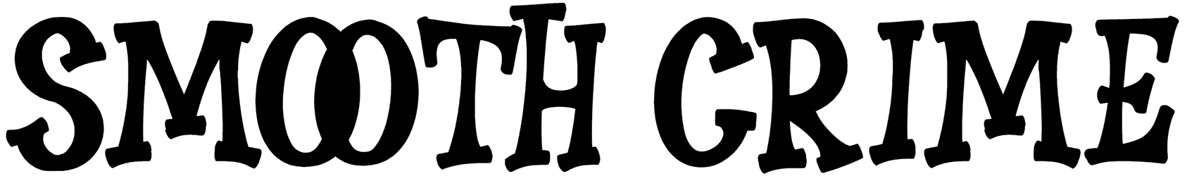 Smooth Crime Font