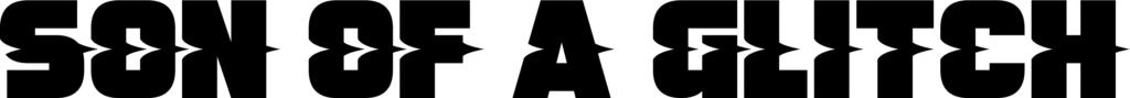 Son Of A Glitch Font