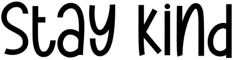 Stay Kind Font