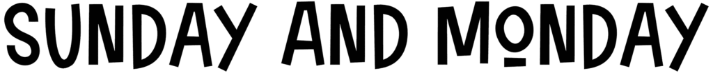 Sunday And Monday Font