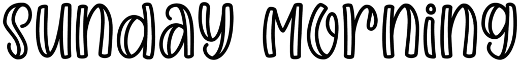 Sunday Morning Font