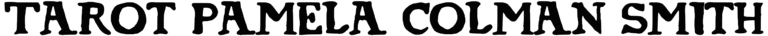 Tarot Pamela Colman Smith Font