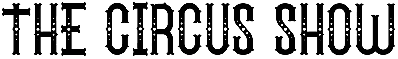 The Circus Show Font