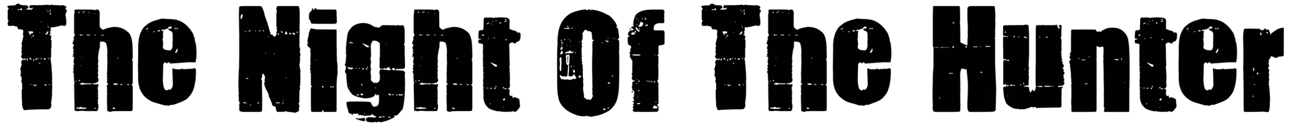 The Night Of The Hunter Font