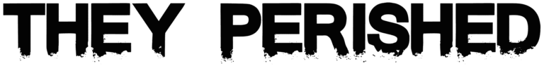 They Perished Font