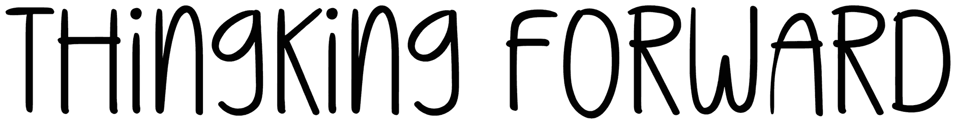 Thingking Forward Font