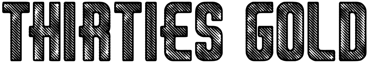 Thirties Gold Font