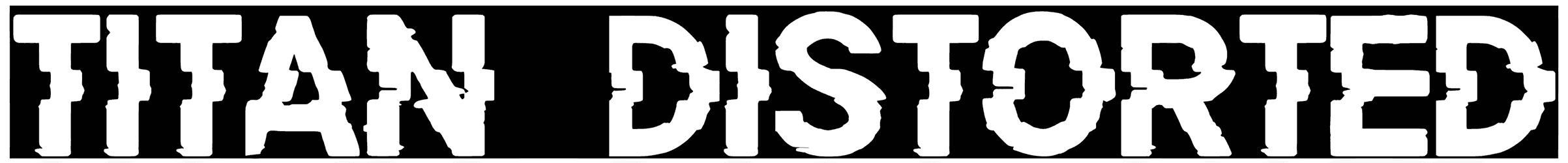 Titan Distorted Font
