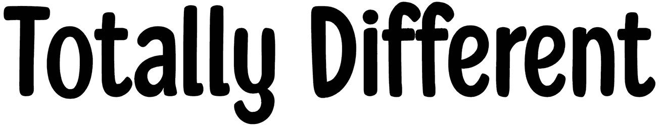 Totally Different Font