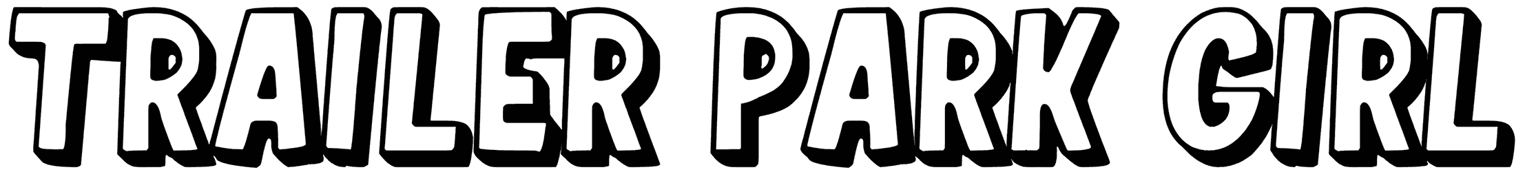 Trailer Park Girl Font
