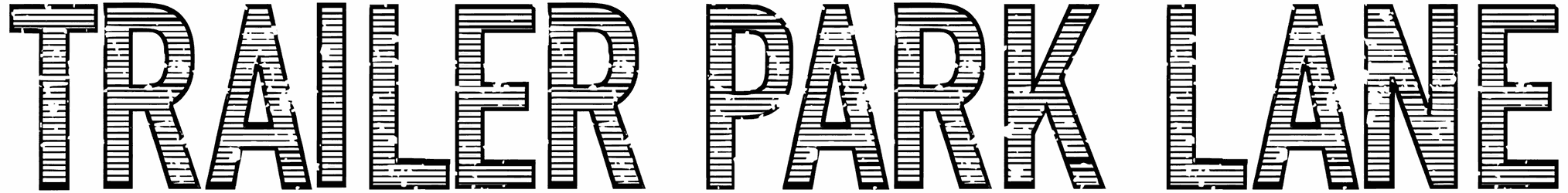 Trailer Park Lane Font