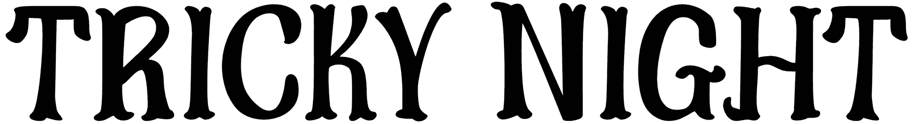 Tricky Night Font