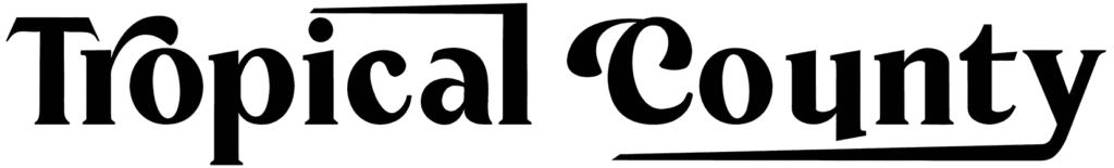 Tropical County Font