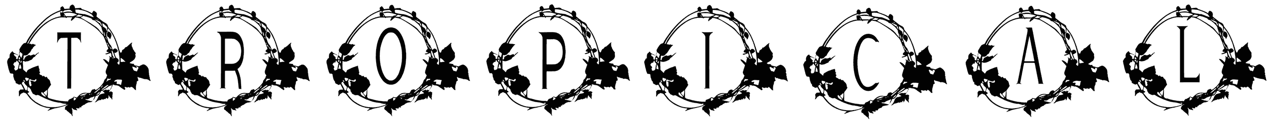Tropical Monogram Font