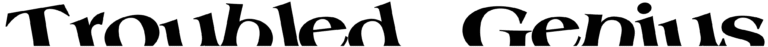 Troubled Genius Font