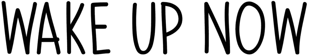 Wake Up Now Font