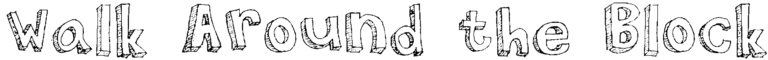 Walk Around the Block Font
