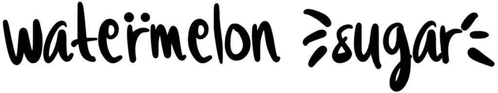 Watermelon Sugar Font