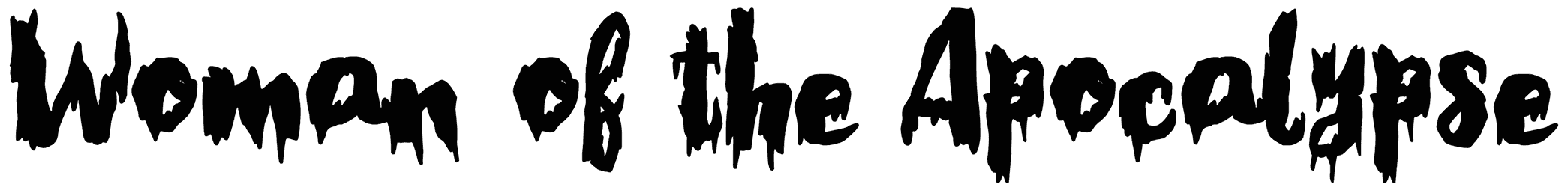 Woman Of The Apocalypse Font