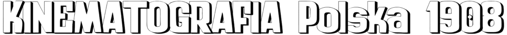 zai Kinematografia Polska 1908 Font
