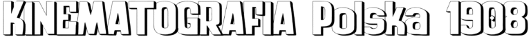 zai Kinematografia Polska 1908 Font