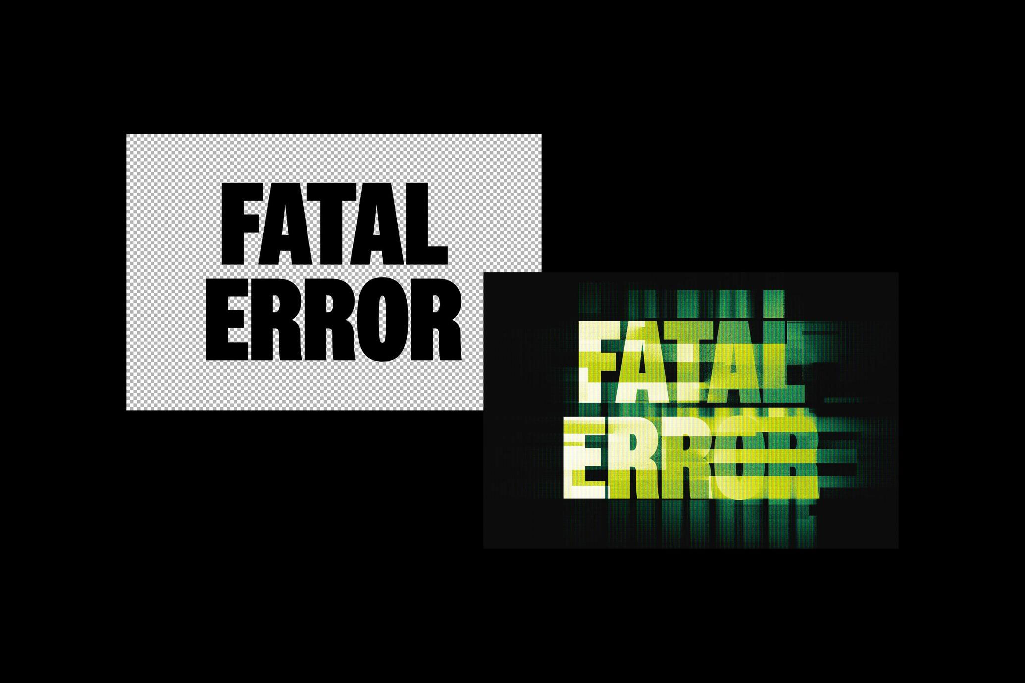 Free Fatal Error Glitch Text Effect PSD Template