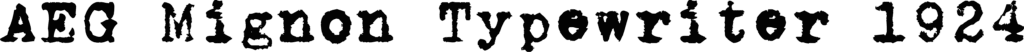zai AEG Mignon Typewriter 1924 Font
